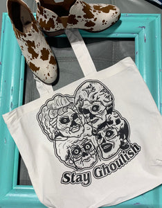 Stay Ghoulish Tote or Gift Bag