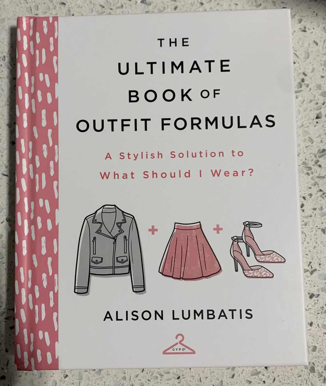 The Ultimate Book of Outfit Formulas
